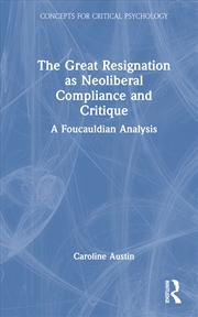 Buy Great Resignation as Neoliberal Compliance and Critique