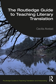Buy Routledge Guide to Teaching Literary Translation