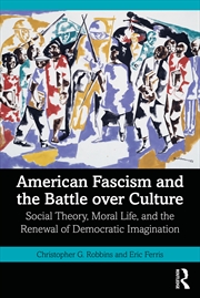 Buy American Fascism and the Battle over Culture