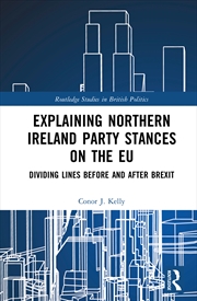 Buy Explaining Northern Ireland Party Stances on the EU