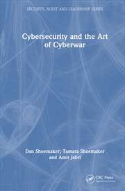 Buy Cybersecurity and the Art of Cyberwar