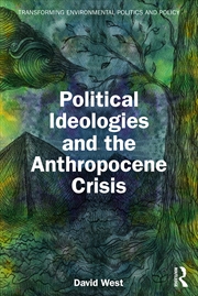 Buy Political Ideologies and the Anthropocene Crisis