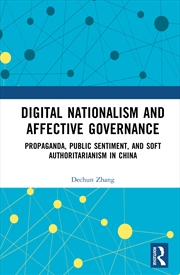 Buy Digital Nationalism and Affective Governance