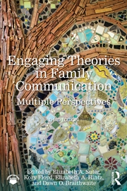 Buy Engaging Theories in Family Communication