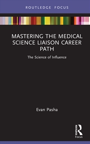 Buy Mastering the Medical Science Liaison Career Path