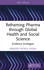 Buy Reframing Pharma through Global Health and Social Science