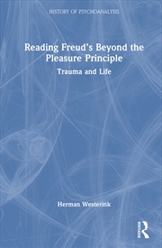 Buy Reading Freud’s Beyond the Pleasure Principle