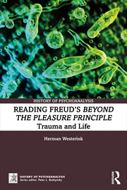 Buy Reading Freud’s Beyond the Pleasure Principle