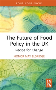 Buy Future of Food Policy in the UK