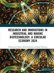 Buy Research and Innovations in Industrial and Marine Biotechnology: A Circular Economy 2024