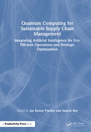 Buy Quantum Computing for Sustainable Supply Chain Management