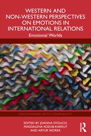 Buy Western and Non-Western Perspectives on Emotions in International Relations
