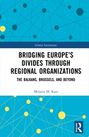 Buy Bridging Europe’s Divides through Regional Organizations