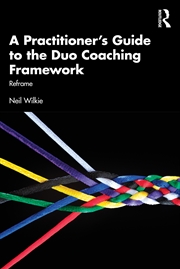 Buy Practitioner's Guide to the Duo Coaching Framework
