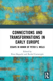 Buy Connections and Transformations in Early Europe