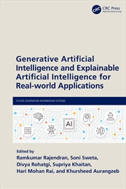 Buy Generative Artificial Intelligence and Explainable Artificial Intelligence for Real-world Applicatio