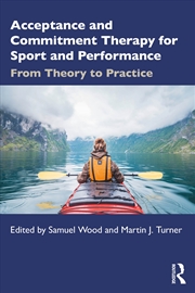 Buy Acceptance and Commitment Therapy for Sport and Performance