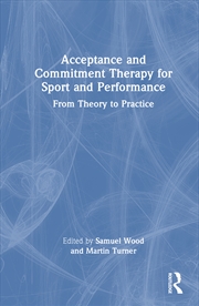 Buy Acceptance and Commitment Therapy for Sport and Performance