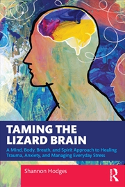 Buy Taming the Lizard Brain