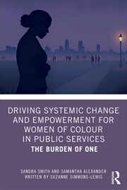 Buy Driving Systemic Change and Empowerment for Women of Colour in Public Services