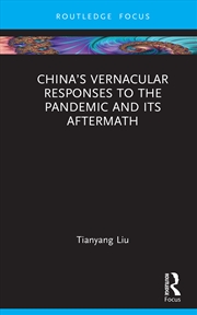 Buy China’s Vernacular Responses to the Pandemic and Its Aftermath