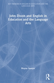 Buy John Dixon and English in Education and the Language Arts