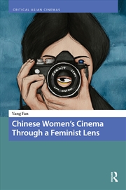 Buy Chinese Women’s Cinema Through a Feminist Lens