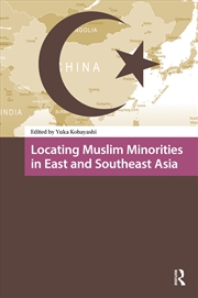 Buy Locating Muslim Minorities in East and Southeast Asia
