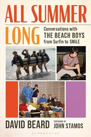 Buy All Summer Long: Conversations With The Beach Boys From Surfin' To Smile