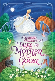 Buy Charles Perrault's Tales of Mother Goose