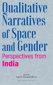 Buy Qualitative Narratives Of Space And Gender: Perspectives From India