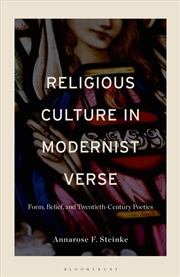 Buy Religious Culture In Modernist Verse: Form, Belief, And Twentieth-Century Poetics