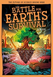 Buy The Battle for Earth's Survival : Transforming Technology for a Greener Tomorrow