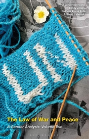 Buy The Law Of War And Peace: A Gender Analysis: Volume 2