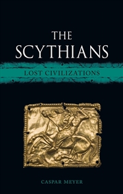 Buy The Scythians : Lost Civilizations