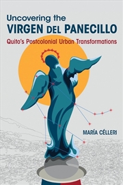 Buy Uncovering the Virgen Del Panecillo