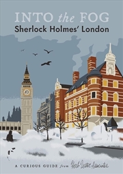 Buy Into the Fog : Sherlock Holmes' London