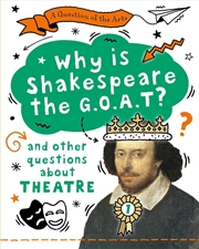 Buy A Question Of The Arts: Why Is Shakespeare The G.O.A.T? And Other Questions About Theatre