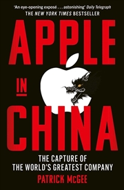 Buy Apple in China : The Capture of the World's Greatest Company