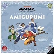 Buy Avatar: The Last Airbender: The Official Book of Amigurumi