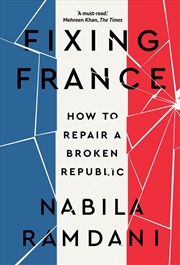 Buy Fixing France : How to Repair a Broken Republic