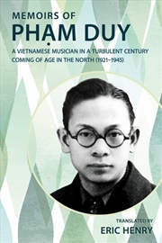 Buy Memoirs Of Pham Duy, A Vietnamese Musician In A Turbulent Century