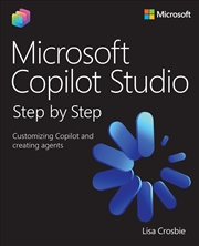 Buy Microsoft Copilot Studio Step by Step : Customizing Copilot and creating agents