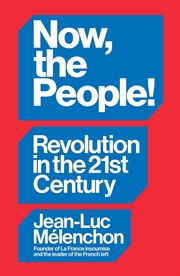 Buy Now, The People! Revolution In The Twenty-First Century