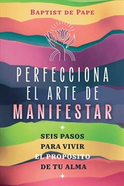 Buy Perfecciona el arte de manifestar