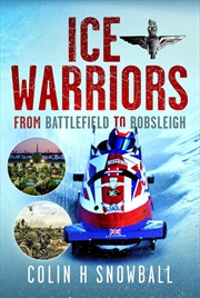 Buy Ice Warriors: From Battlefield to Bobsleigh
