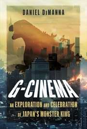 Buy G-Cinema: An Exploration and Celebration of Japan's Monster King