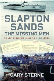 Buy Slapton Sands - The Missing Men: The Lost Documents Behind the E-boat Action
