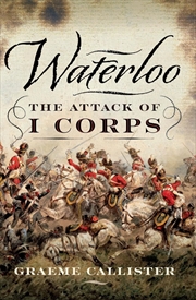 Buy Waterloo: The Attack of I Corps
