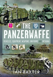 Buy Panzerwaffe: Vehicles, Equipment, Weapons, Uniforms and Insignia
